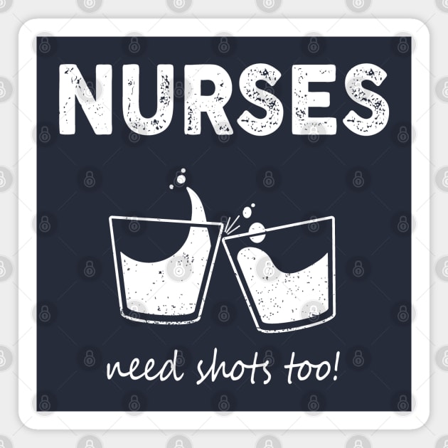 Nurses need shots too Magnet by stuffbyjlim